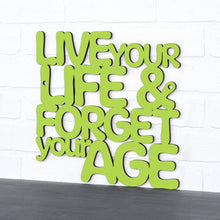 Load image into Gallery viewer, Spunky Fluff Proudly handmade in South Dakota, USA Medium / Pear Green Live Your Life &amp; Forget Your Age
