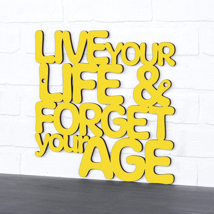 Spunky Fluff Proudly handmade in South Dakota, USA Medium / Yellow Live Your Life & Forget Your Age