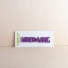 Load image into Gallery viewer, Spunky Fluff Purple &quot;Love is Love&quot; Magnet

