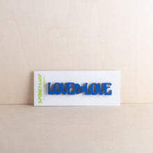 Load image into Gallery viewer, Spunky Fluff &quot;Love is Love&quot; Magnet
