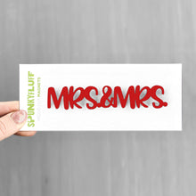 Load image into Gallery viewer, Spunky Fluff Proudly handmade in South Dakota, USA Red Mrs &amp; Mrs -Tiny Word Magnet
