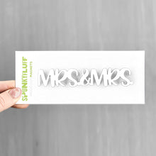 Load image into Gallery viewer, Spunky Fluff Proudly handmade in South Dakota, USA White Mrs &amp; Mrs -Tiny Word Magnet
