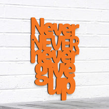 Load image into Gallery viewer, Spunky Fluff Proudly handmade in South Dakota, USA Medium / Orange Never Never Never Give Up
