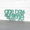 Spunky Fluff Proudly handmade in South Dakota, USA Small / Turquoise "One Day At A Time" Decorative Wall Sign