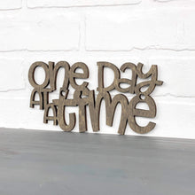 Load image into Gallery viewer, Spunky Fluff Proudly handmade in South Dakota, USA Small / Weathered Brown &quot;One Day At A Time&quot; Decorative Wall Sign
