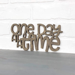 Spunky Fluff Proudly handmade in South Dakota, USA Small / Weathered Brown "One Day At A Time" Decorative Wall Sign