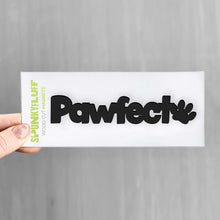 Load image into Gallery viewer, Spunky Fluff Proudly handmade in South Dakota, USA Pawfect-Tiny Word Magnet
