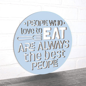 People Who Love Best Are – Eat Steel Always the Sticks and to People