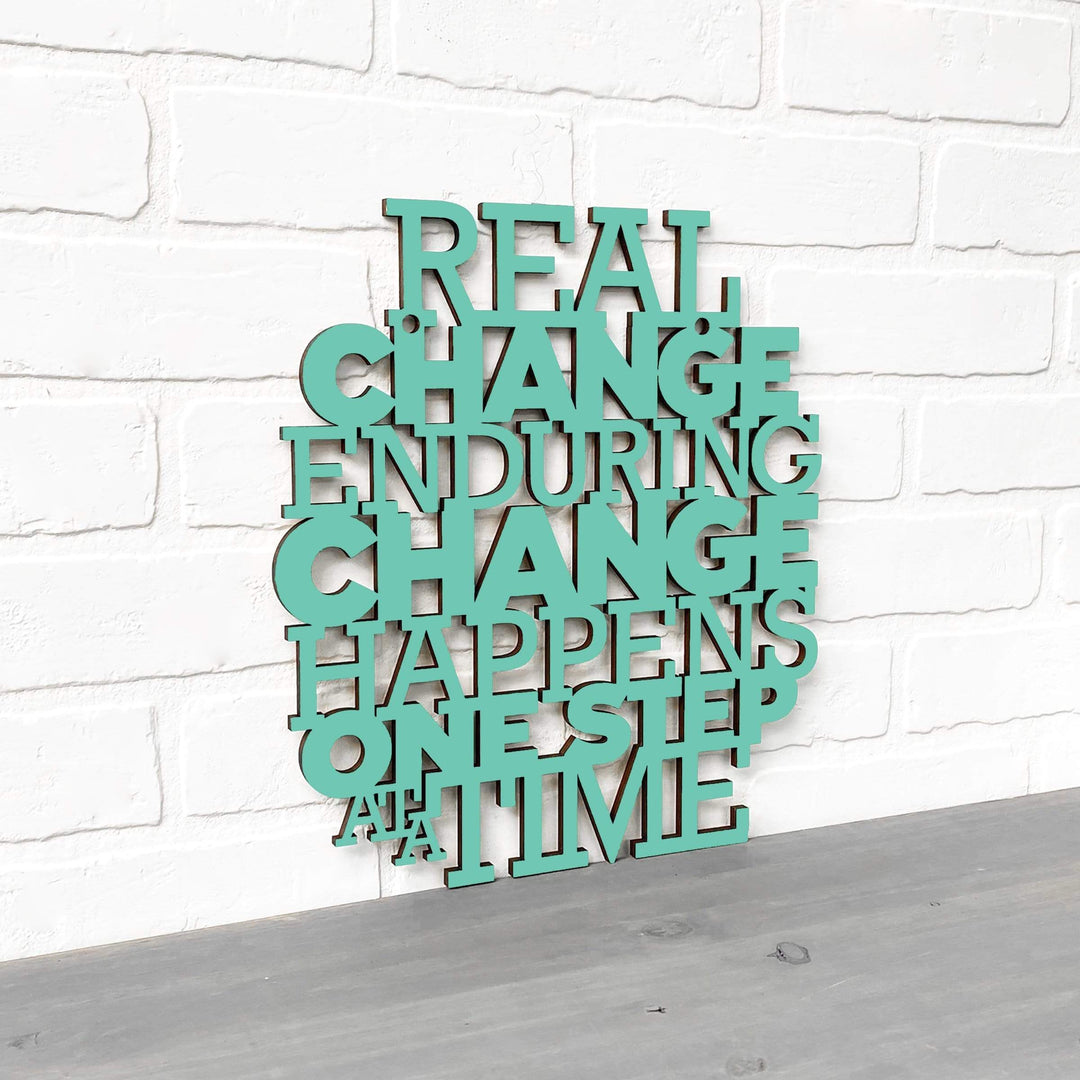 Spunky Fluff Proudly Handmade in South Dakota, USA Medium / Turquoise Real Change Happens One Step At A Time-RBG