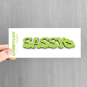Spunky Fluff Proudly handmade in South Dakota, USA Sassy-Tiny Word Magnet