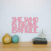 Load image into Gallery viewer, Spunky Fluff Proudly Handmade in South Dakota, USA Medium / Pink She Who Is Brave Is Free
