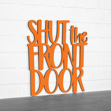 Load image into Gallery viewer, Spunky Fluff Proudly handmade in South Dakota, USA Medium / Orange Shut The Front Door
