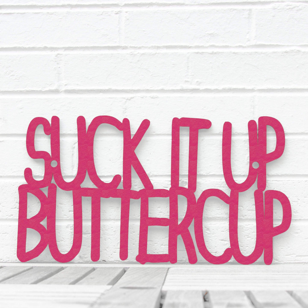 Spunky Fluff Proudly Handmade in South Dakota, USA Large / Magenta Suck it up Buttercup