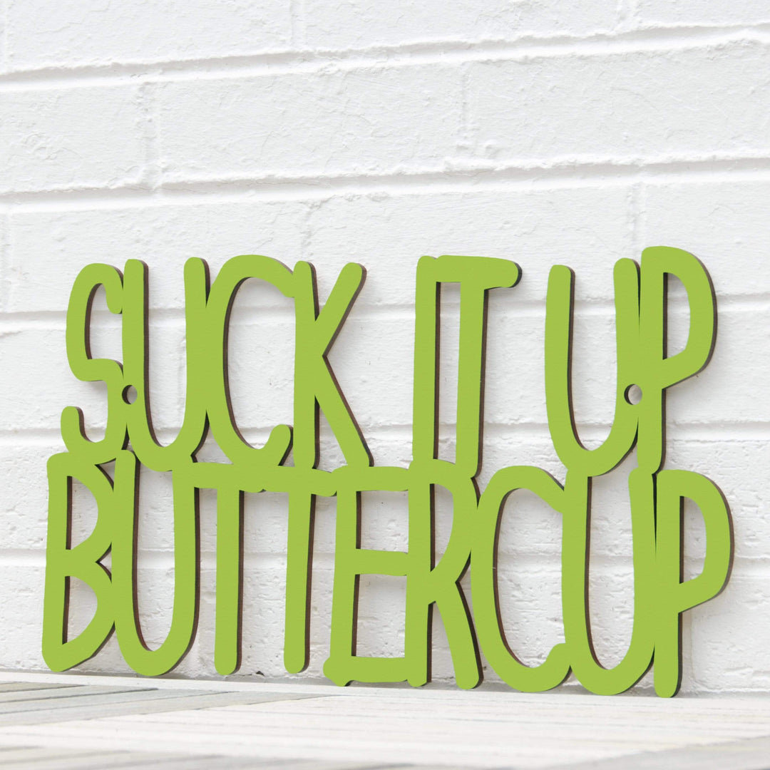 Spunky Fluff Proudly Handmade in South Dakota, USA Large / Pear Green Suck it up Buttercup
