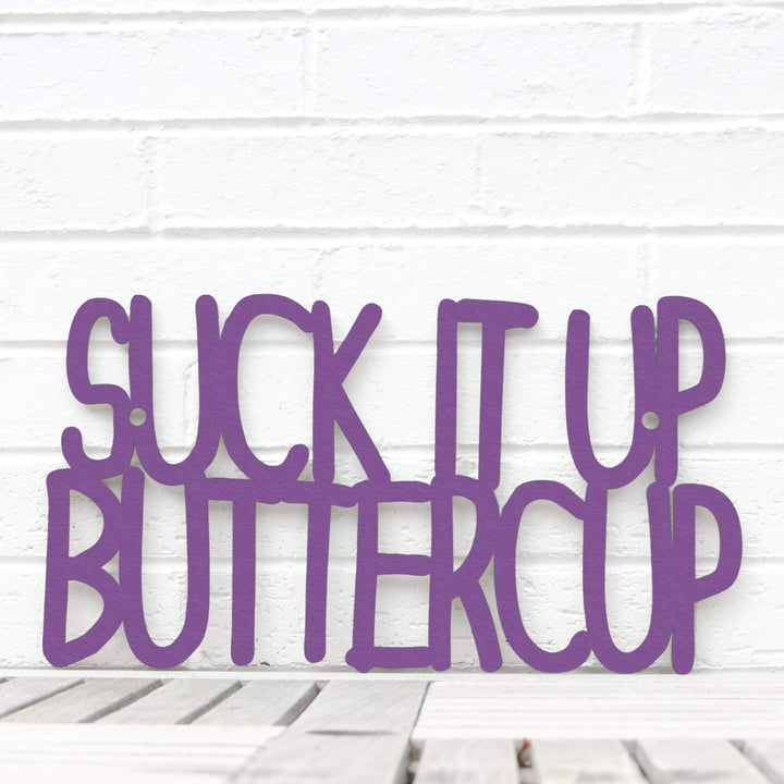 Spunky Fluff Proudly Handmade in South Dakota, USA Large / Purple Suck it up Buttercup