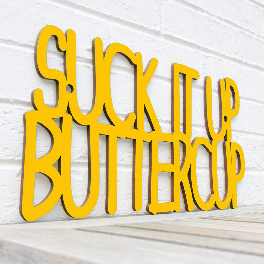 Spunky Fluff Proudly Handmade in South Dakota, USA Large / Yellow Suck it up Buttercup