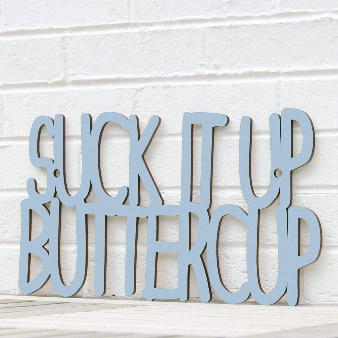 Spunky Fluff Proudly Handmade in South Dakota, USA Medium / Powder Suck it up Buttercup