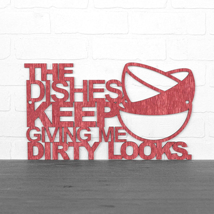 Spunky Fluff Proudly Handmade in South Dakota, USA Medium / Weathered Red The Dishes Keep Giving me Dirty Looks
