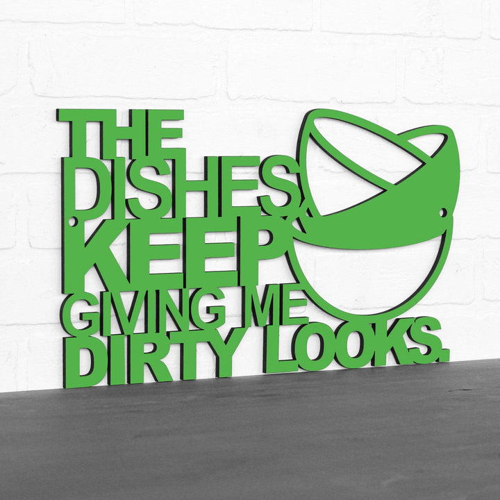 Spunky Fluff Proudly Handmade in South Dakota, USA The Dishes Keep Giving me Dirty Looks