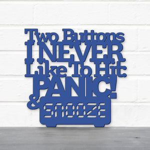 Spunky Fluff Proudly Handmade in South Dakota, USA Medium / Cobalt Blue Two Buttons I Never Like To Hit: Panic & Snooze, Ted Lasso Quote
