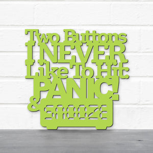 Spunky Fluff Proudly Handmade in South Dakota, USA Medium / Pear Green Two Buttons I Never Like To Hit: Panic & Snooze, Ted Lasso Quote