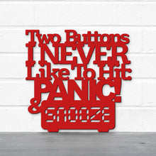 Load image into Gallery viewer, Spunky Fluff Proudly Handmade in South Dakota, USA Medium / Red Two Buttons I Never Like To Hit: Panic &amp; Snooze, Ted Lasso Quote
