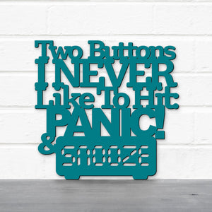 Spunky Fluff Proudly Handmade in South Dakota, USA Medium / Teal Two Buttons I Never Like To Hit: Panic & Snooze, Ted Lasso Quote