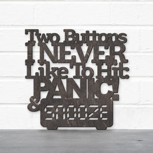Spunky Fluff Proudly Handmade in South Dakota, USA Two Buttons I Never Like To Hit: Panic & Snooze, Ted Lasso Quote