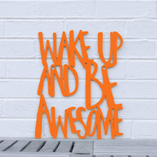 Load image into Gallery viewer, Spunky Fluff Proudly handmade in South Dakota, USA Medium / Orange Wake Up and Be Awesome
