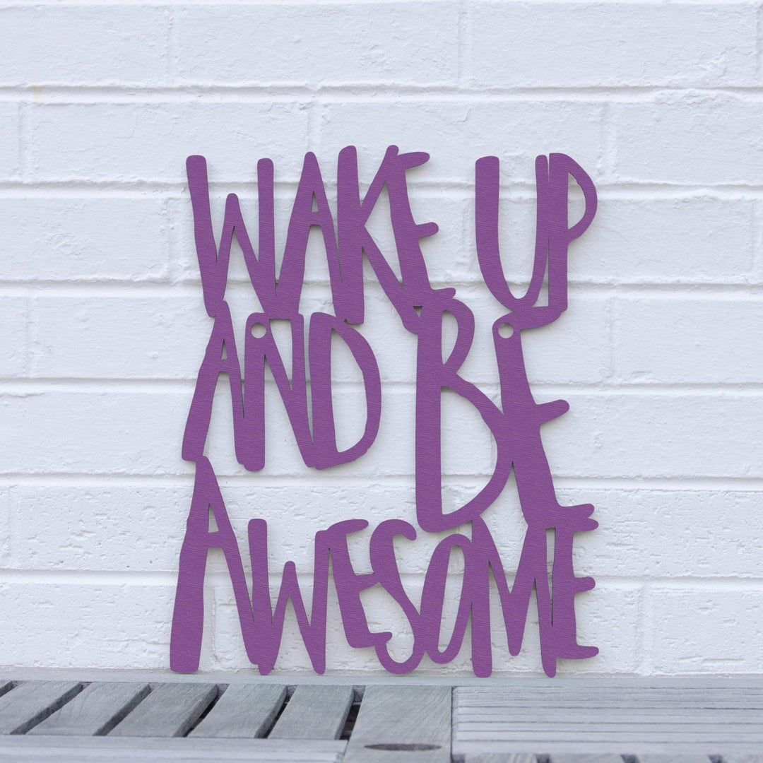 Spunky Fluff Proudly handmade in South Dakota, USA Medium / Purple Wake Up and Be Awesome