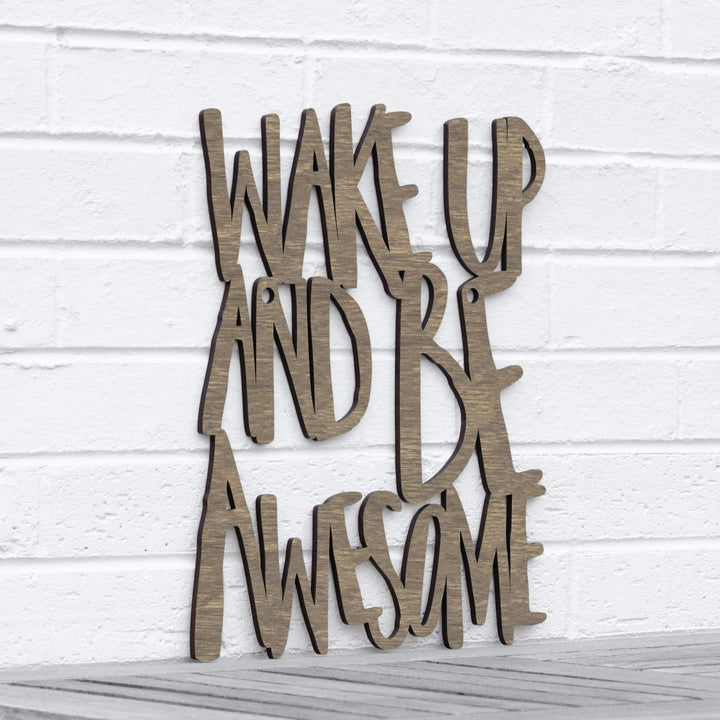 Spunky Fluff Proudly handmade in South Dakota, USA Medium / Weathered Brown Wake Up and Be Awesome