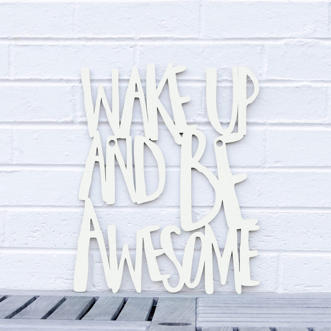Spunky Fluff Proudly handmade in South Dakota, USA Medium / White Wake Up and Be Awesome