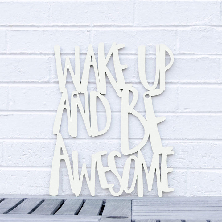Spunky Fluff Proudly handmade in South Dakota, USA Medium / White Wake Up and Be Awesome