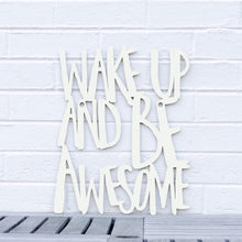 Load image into Gallery viewer, Spunky Fluff Proudly handmade in South Dakota, USA Medium / White Wake Up and Be Awesome
