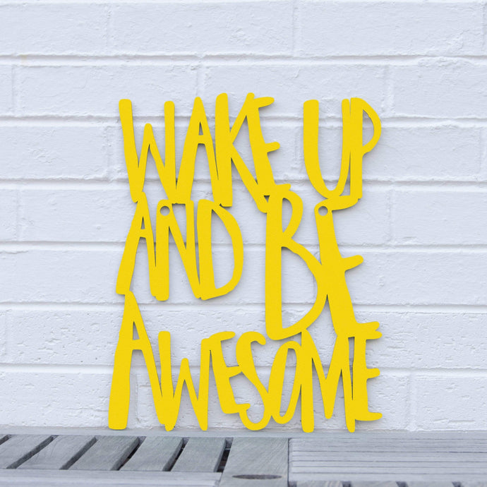 Spunky Fluff Proudly handmade in South Dakota, USA Medium / Yellow Wake Up and Be Awesome