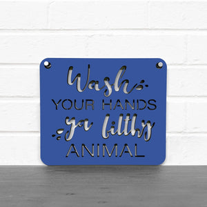 Spunky Fluff Proudly handmade in South Dakota, USA Small / Cobalt Blue "Wash Your Hands Ya Filthy Animal" Decorative Sign