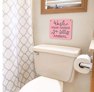 Spunky Fluff Proudly handmade in South Dakota, USA Small / Pink "Wash Your Hands Ya Filthy Animal" Decorative Sign