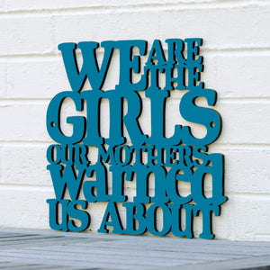 Spunky Fluff Proudly handmade in South Dakota, USA Medium / Teal We are the Girls our Mothers Warned Us About