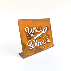 Prairie Dance Proudly Handmade in South Dakota, USA What The Fork Is For Dinner - Tabletop Sign