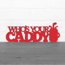 Load image into Gallery viewer, Spunky Fluff Proudly handmade in South Dakota, USA Small / Red Who&#39;s Your Caddy
