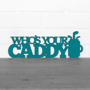 Spunky Fluff Proudly handmade in South Dakota, USA Small / Teal Who's Your Caddy