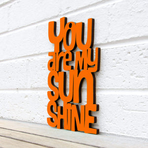 Spunky Fluff Proudly handmade in South Dakota, USA Large / Orange "You are my Sunshine" Decorative Sign