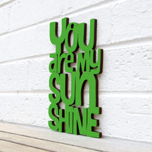 Load image into Gallery viewer, Spunky Fluff Proudly handmade in South Dakota, USA Medium / Grass Green &quot;You are my Sunshine&quot; Decorative Sign
