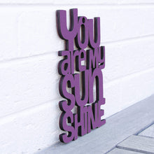 Load image into Gallery viewer, Spunky Fluff Proudly handmade in South Dakota, USA Medium / Purple &quot;You are my Sunshine&quot; Decorative Sign
