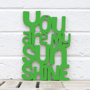 Spunky Fluff Proudly handmade in South Dakota, USA Small / Grass Green "You are my Sunshine" Decorative Sign