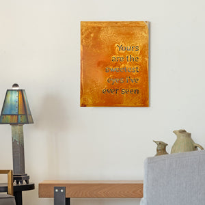 Prairie Dance Proudly Handmade in South Dakota, USA Yours are the Sweetest Eyes I've Ever Seen-Wall Art